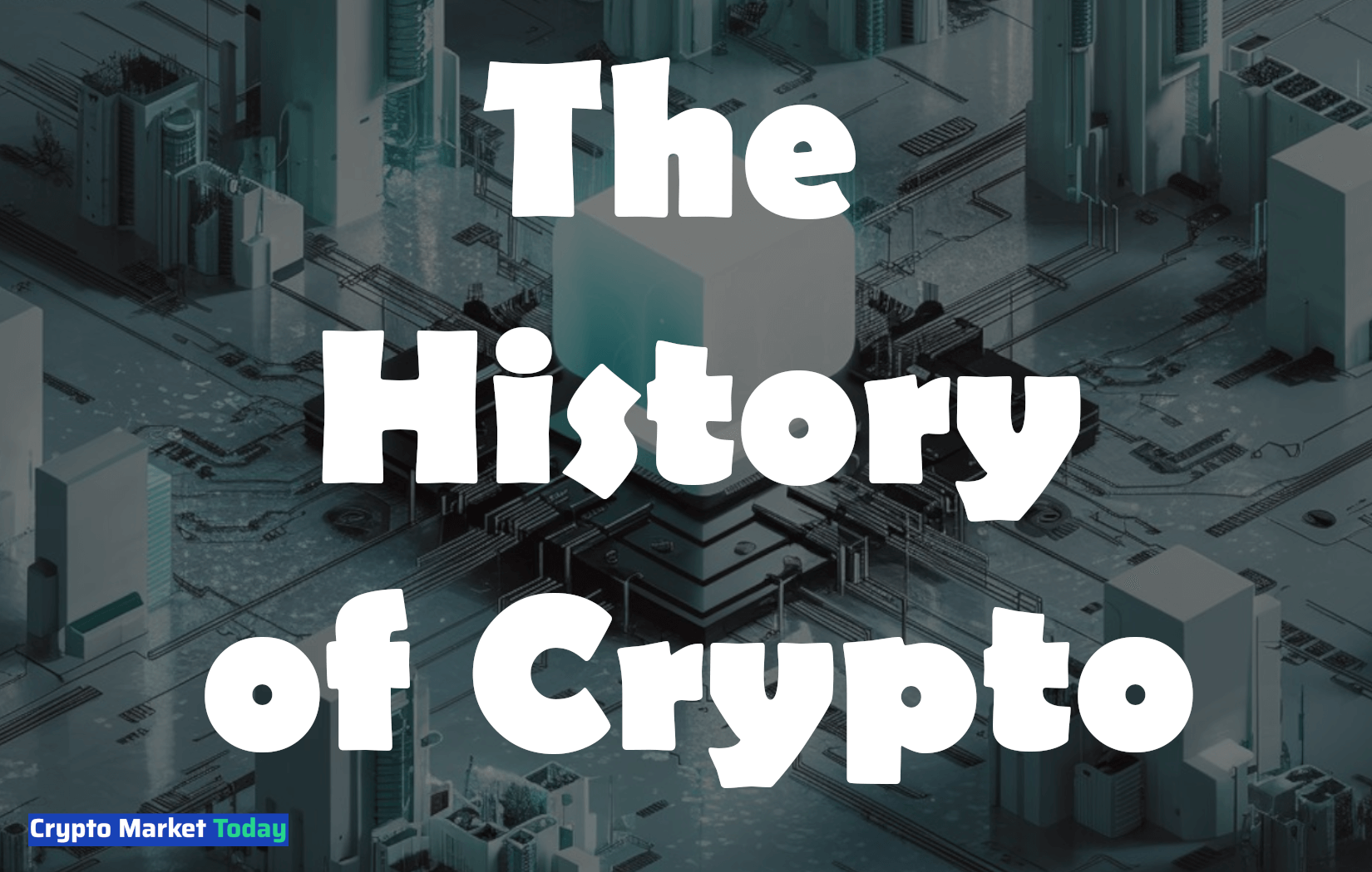 The History of Crypto