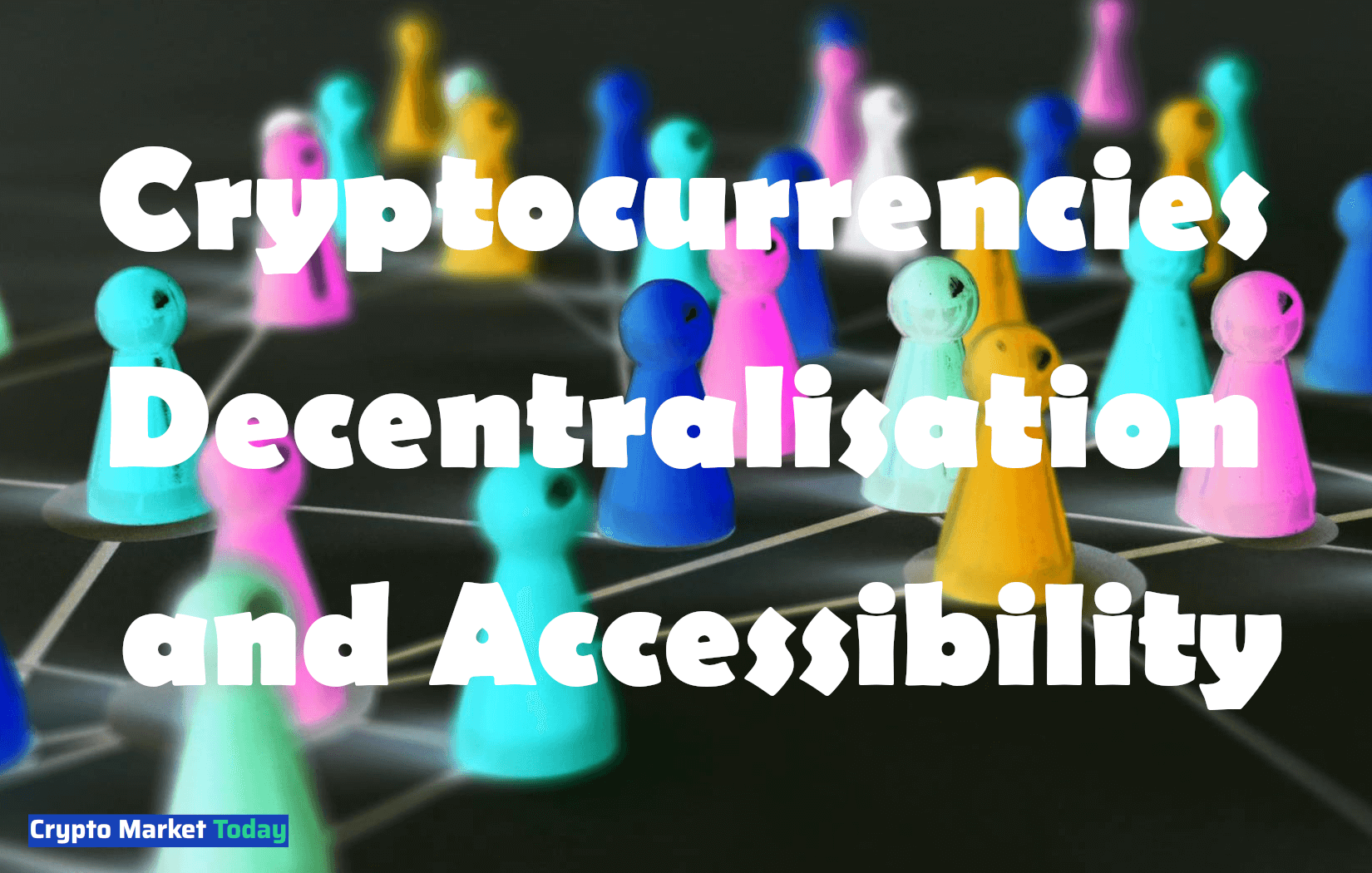 Cryptocurrencies Decentralisation and Accessibility